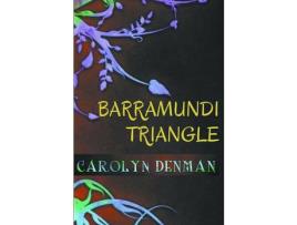 Livro Barramundi Triangle de Carolyn Denman ( Inglês )