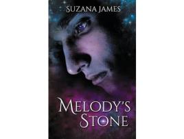 Livro Melody'S Stone de Suzana James ( Inglês )