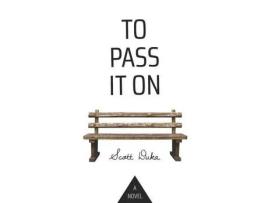 Livro To Pass It On de Scott Duka ( Inglês )