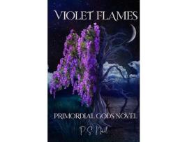 Livro Violet Flames de P.S. Nail ( Inglês )