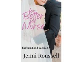 Livro For Better For Worse de Jenni Roussell ( Inglês )