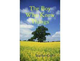 Livro The Boy Who Knew Things de Martyn Croft ( Inglês )