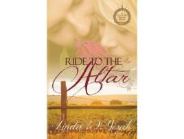 Livro Ride To The Altar: A Circle Bar Ranch Novel de Linda W Yezak ( Inglês )