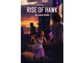 Livro Rise Of Hawk de Ke-Yana Drake ( Inglês )