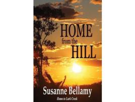 Livro Home From The Hill de Susanne Bellamy ( Inglês )