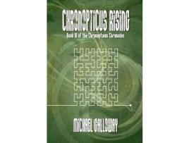 Livro Chronopticus Rising de Michael Galloway ( Inglês )