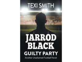 Livro Jarrod Black Guilty Party de Texi Smith ( Inglês )