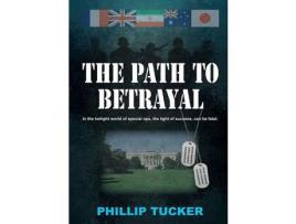 Livro The Path To Betrayal de Phillip J Tucker ( Inglês )