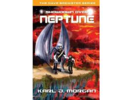 Livro Showdown Over Neptune - The Dave Brewster Series (Book 1) de Karl J. Morgan ( Inglês )