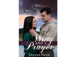 Livro Wing And A Prayer de Dianne Price ( Inglês )