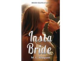 Livro Insta Bride: Contemporary Second Chance Romance de M L Tompsett ( Inglês )