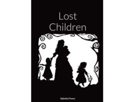 Livro Lost Children de Ophelia Finsen ( Inglês )