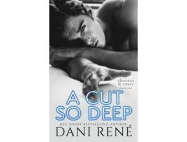 Livro A Cut So Deep de Dani René ( Inglês )
