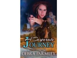 Livro A Desperate Journey de Debra Parmley ( Inglês )