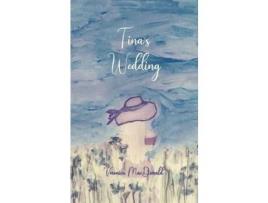 Livro Tina'S Wedding de Veronica MacDonald ( Inglês )