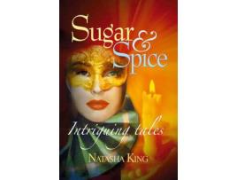 Livro Sugar &Amp; Spice de Natasha King ( Inglês )
