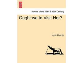 Livro Ought We To Visit Her? de Annie Edwardes ( Inglês )