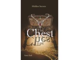 Livro The  Chest: Hidden Secrets de Tania Park ( Inglês )