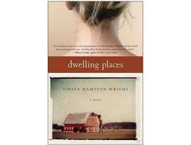 Livro Dwelling Places de Vinita Hampton Wright ( Inglês )