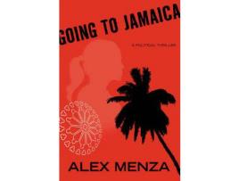 Livro Going To Jamaica de Alexander Menza ( Inglês )