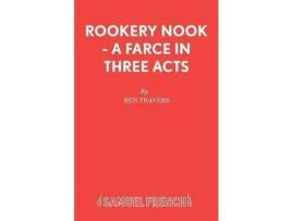 Livro Rookery Nook - A Farce In Three Acts de Ben Travers ( Inglês )