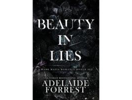 Livro Beauty In Lies de Adelaide Forrest ( Inglês )
