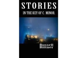 Livro Stories In The Key Of C. Minor. de Russell Bittner ( Inglês )