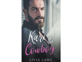 Livro Kari And The Cowboy de Livia Lang ( Inglês )