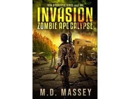 Livro Invasion: Zombie Apocalypse de M.D. Massey ( Inglês )