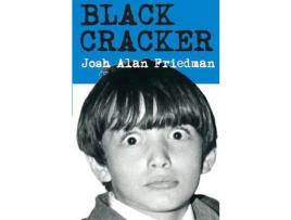 Livro Black Cracker de Josh Alan Friedman ( Inglês )