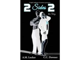 Livro 2 Sides 2 The Story de C. C. Downer ( Inglês )