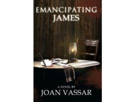 Livro Emancipating James de Joan Vassar ( Inglês )