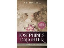 Livro Josephine&Quot;S Daughter de A.B. Michaels ( Inglês )