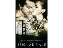 Livro A Thistle Beyond Time: Book 2 Of The Thistle &Amp; Hive Series de Jennae Vale ( Inglês )