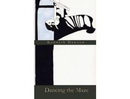 Livro Dancing The Maze de Kenneth Dawson ( Inglês )