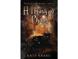 Livro A Mask Of Chaos de Kate Krake ( Inglês )