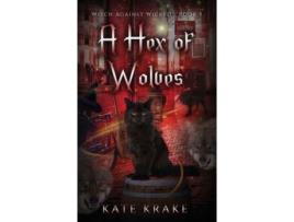 Livro A Hex Of Wolves de Kate Krake ( Inglês )