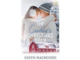 Livro The Cowboy'S Christmas Star de Edith MacKenzie ( Inglês )