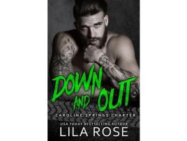 Livro Down And Out de Lila Rose ( Inglês )