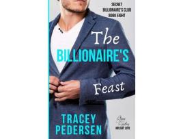 Livro The Billionaire'S Feast: Steamy Sensations Romance de Tracey Pedersen ( Inglês )