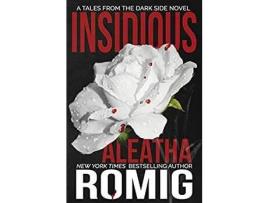 Livro Insidious de Aleatha Romig ( Inglês )