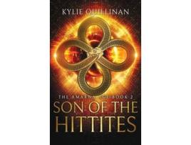 Livro Son Of The Hittites (Hardback Version) de Kylie Quillinan ( Inglês )