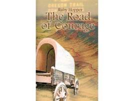 Livro The Road Of Courage de Ruby Hopper ( Inglês )