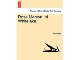 Livro Rose Mervyn, Of Whitelake. de Anne Beale ( Inglês )