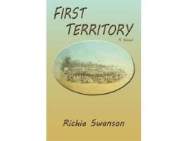 Livro First Territory de Richie Swanson ( Inglês )