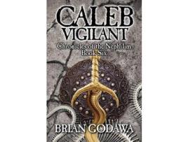 Livro Caleb Vigilant de Brian Godawa ( Inglês )