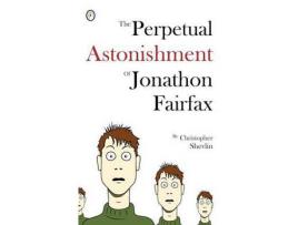 Livro The Perpetual Astonishment Of Jonathon Fairfax de Christopher Shevlin ( Inglês )