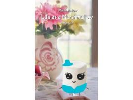 Livro Life As A Marshmallow de Marsh Mallow ( Inglês )