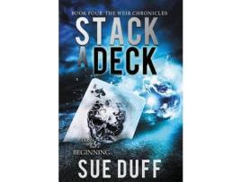 Livro Stack A Deck: Book Four: The Weir Chronicles de Sue Duff ( Inglês )