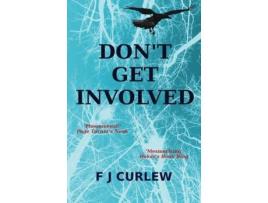 Livro Don'T Get Involved de F J Curlew ( Inglês )